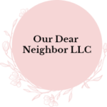 Our Dear Neighbor LLC